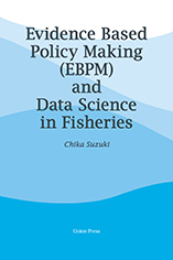 Evidence Based Policy Making (EBPM) and Data Science in Fisheries